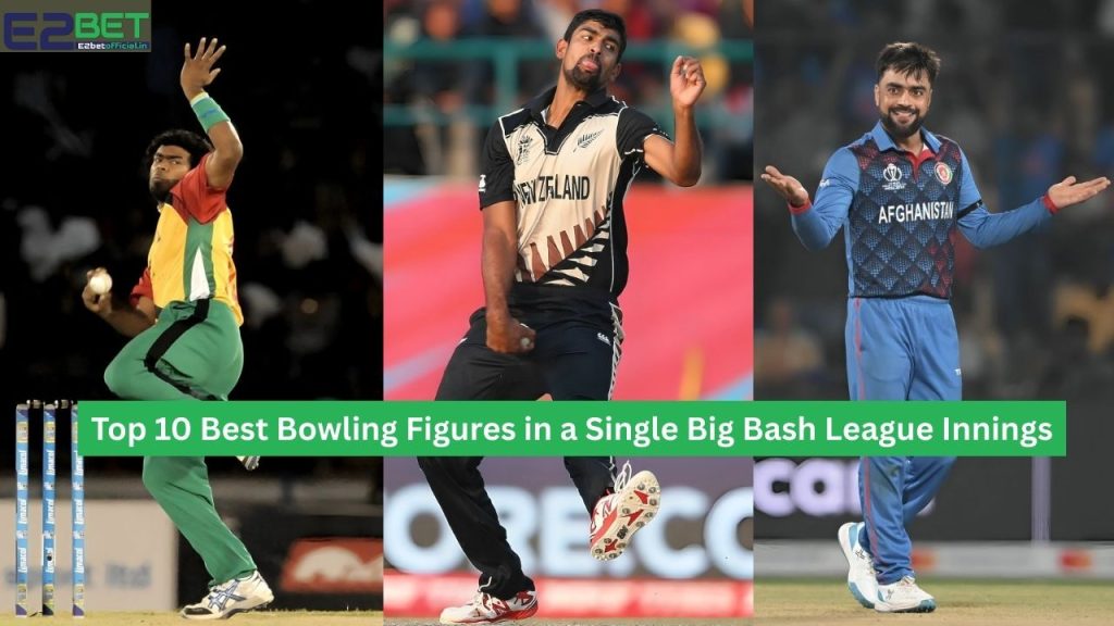 Best Bowling Figures in a Single Big Bash League Innings