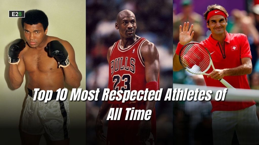 Most Respected Athletes of All Time