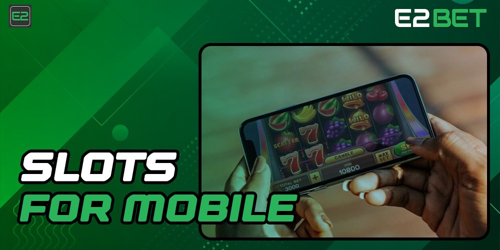 E2bet Slots for Mobile 