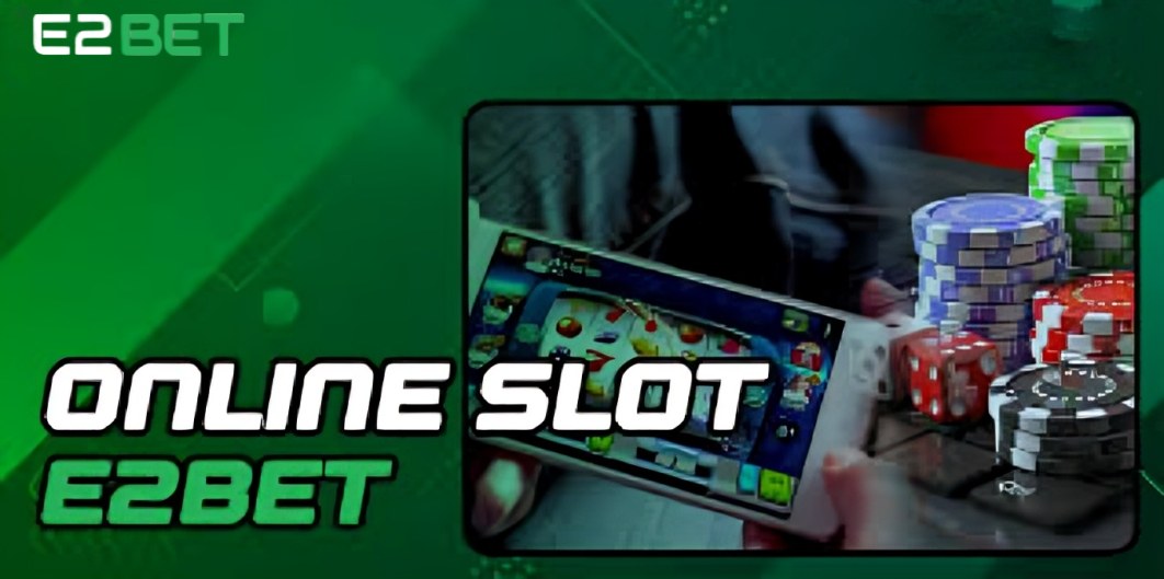 Online E2bet Slots
